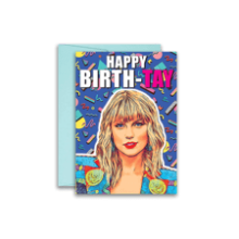 Taylor Swift Parody Birthday Card - Birth-TAY - 5x7 inches with Envelope