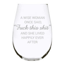 Wise Woman Stemless Wine Glass - 17 Ounces, Gag Gifts for Women, Funny Christmas Gift, Laser Engraved Tumbler for Ladies